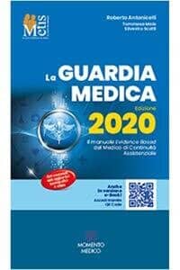 Copertina di Roberto Antonicelli La guardia medica 2020 – Il manuale Evidence Based del Medico di Continuita’ Assistenziale