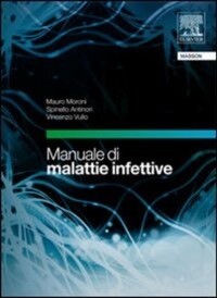Copertina di Mauro Moroni Manuale di malattie infettive – Con CD Rom di autovalutazione e casi clinici( terzultima edizione )