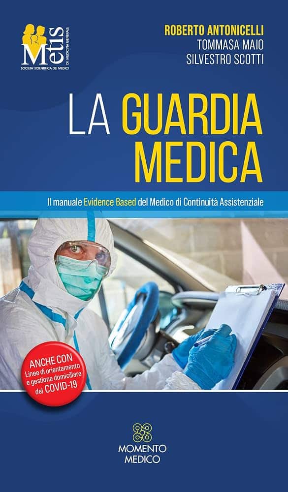 Copertina di La guardia medica ( Edizione 2021 ) – Il manuale Evidence Based del Medico di Continuita’ Assistenziale