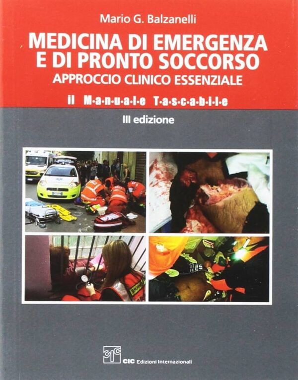 Copertina di Mario G. Balzanelli Medicina di emergenza e di pronto soccorso – Approccio clinico essenziale – Il manuale tascabile