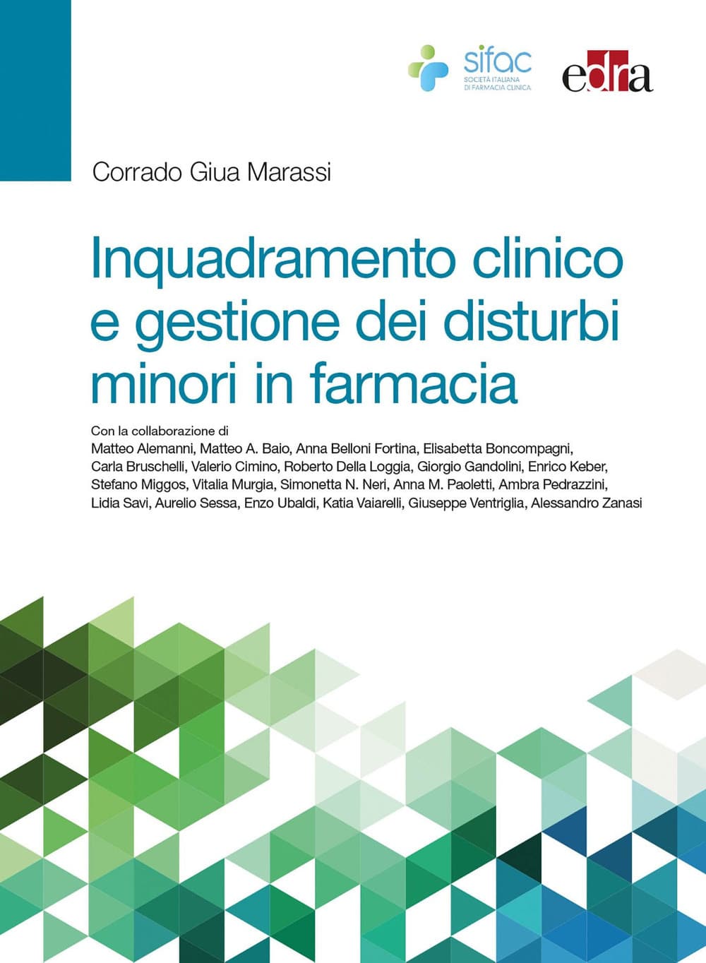 Copertina di CORRADO GUIA MARASSI INQUADRAMENTO CLINICO E GESTIONE DEI DISTURBI MINORI IN FARMACIA
