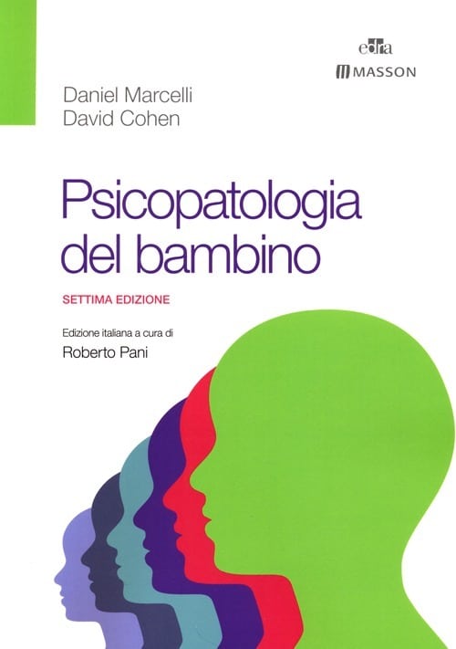 Copertina di Daniel Marcelli, David Cohen Psicopatologia del bambino