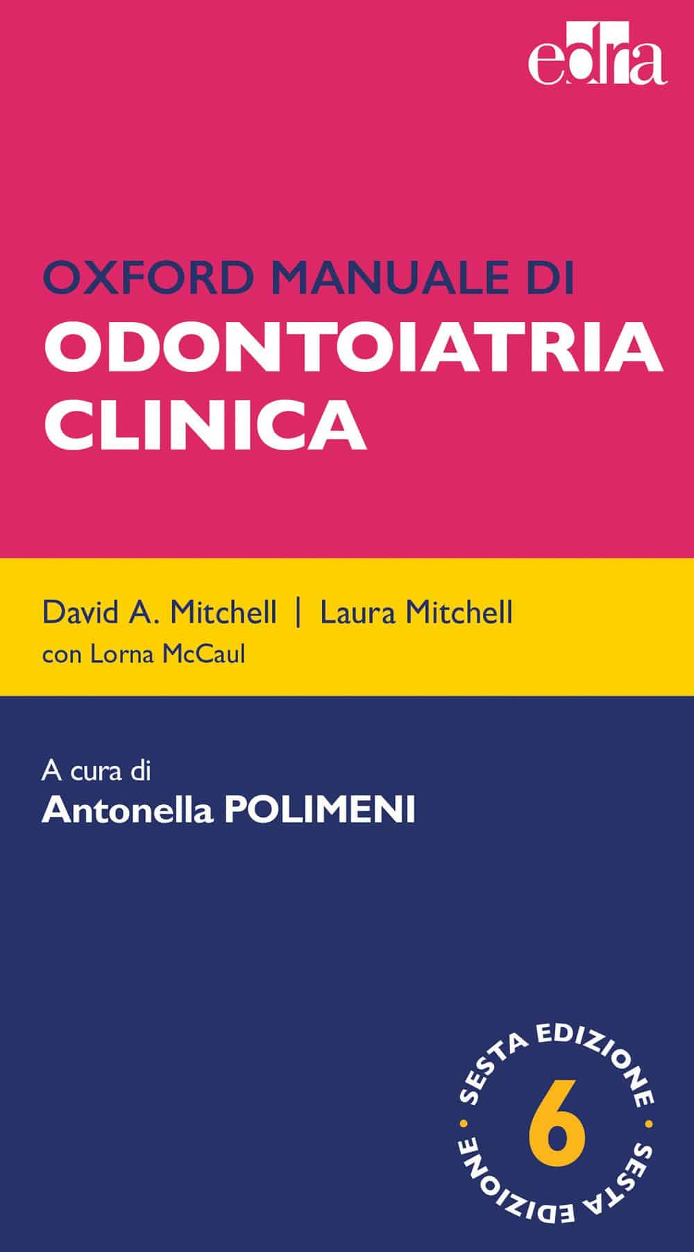 Copertina di DAVID A. MITCHELL OXFORD MANUALE DI ODONTOIATRIA CLINICA