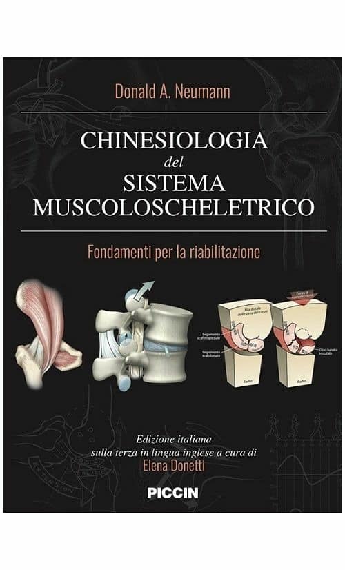 Copertina di Donald A. Neumann, Chinesiologia del sistema muscolo scheletrico – Fondamenti per la riabilitazione