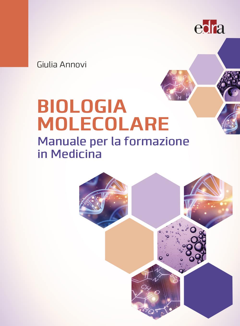Copertina di Giulia Annovi Biologia molecolare – Manuale per la formazione in medicina