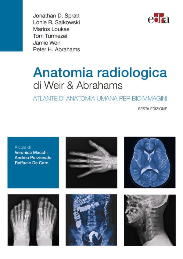 Copertina di Jonathan D. Spratt Anatomia radiologica di Weir & Abrahams . Atlante di anatomia umana per bioimmagini
