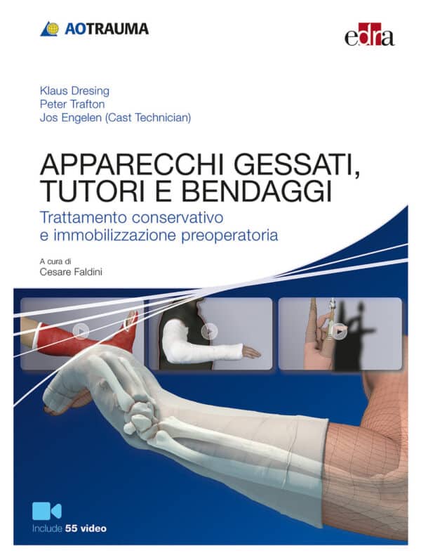 Copertina di Klaus Dresing Apparecchi gessati, tutori e bendaggi – Trattamento conservativo e immobilizzazione preoperatoria