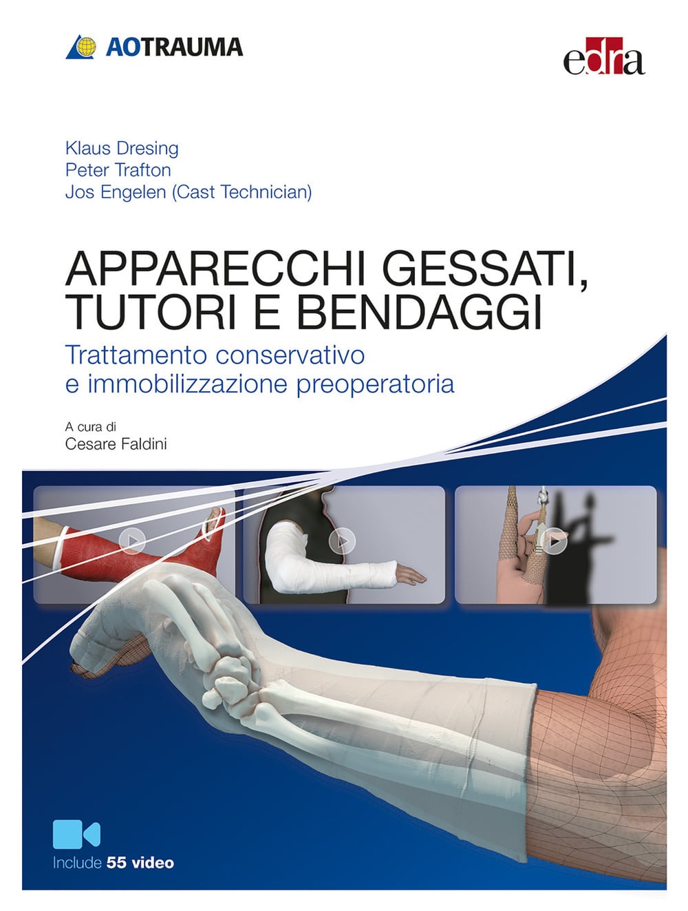 Copertina di Klaus Dresing Apparecchi gessati, tutori e bendaggi – Trattamento conservativo e immobilizzazione preoperatoria
