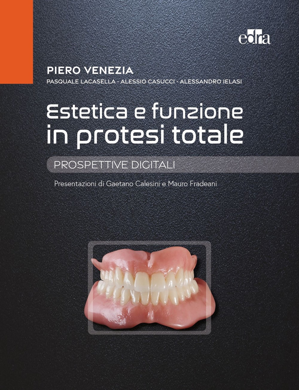 Copertina di La Casella – Estetica e funzione in protesi totale – Prospettive digitali