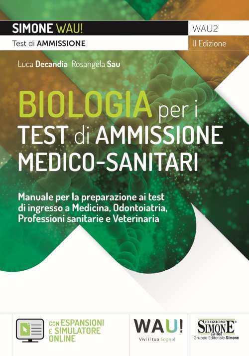 Copertina di Manuale di biologia per i test di ammissione medico-sanitari. Per la preparazione ai test di ingresso a medicina, odontoiatria, professioni sanitarie e veterinaria