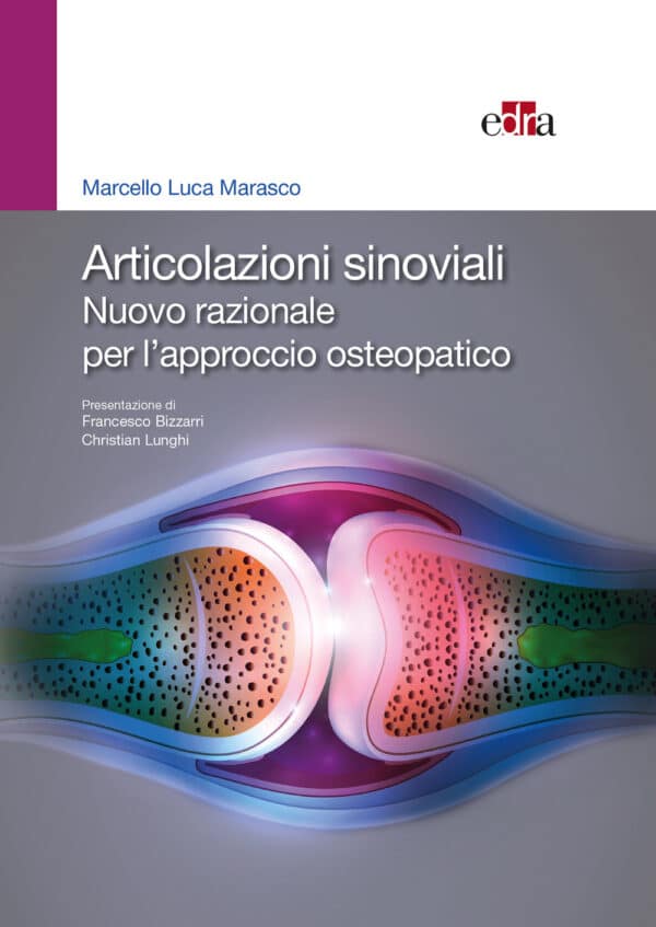 Copertina di Marcello Luca Marasco Articolazioni sinoviali – Nuovo razionale per l’ approccio osteopatico