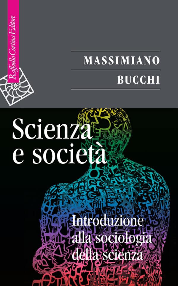 Copertina di Massimiano Bucchi Scienza e società. Introduzione alla sociologia della scienza