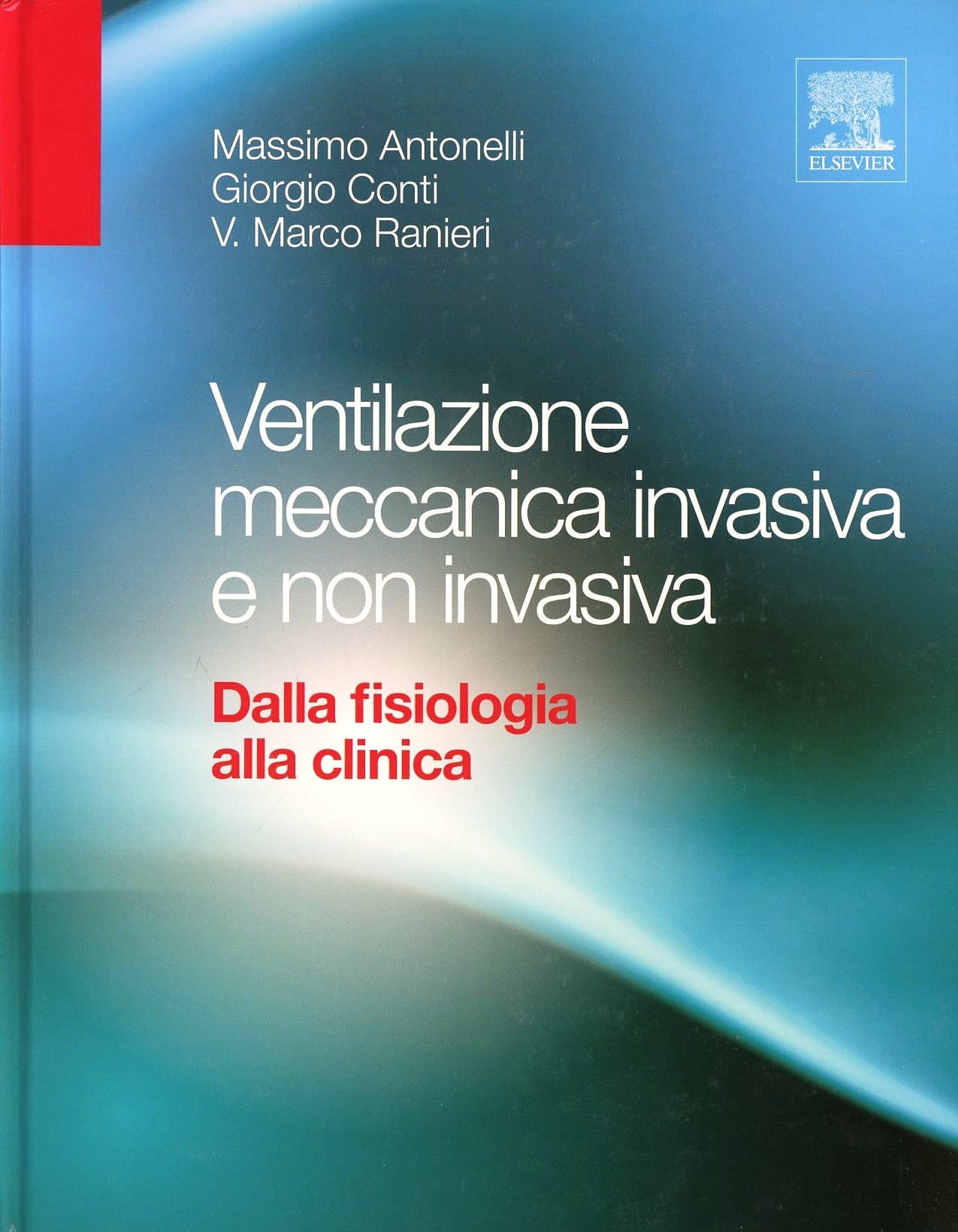 Copertina di MASSIMO ANTONELLI VENTILAZIONE MECCANICA INVASIVA E NON INVASIVA