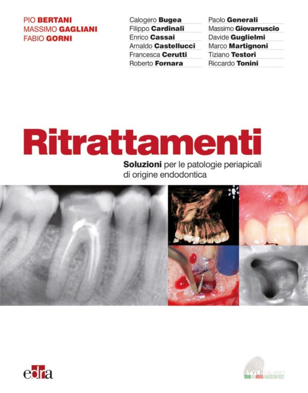 Copertina di PIO BERTANI RITRATTAMENTI SOLUZIONI PER LE PATOLOGIE PERIAPICALI DI ORIGINE ENDODONTICA
