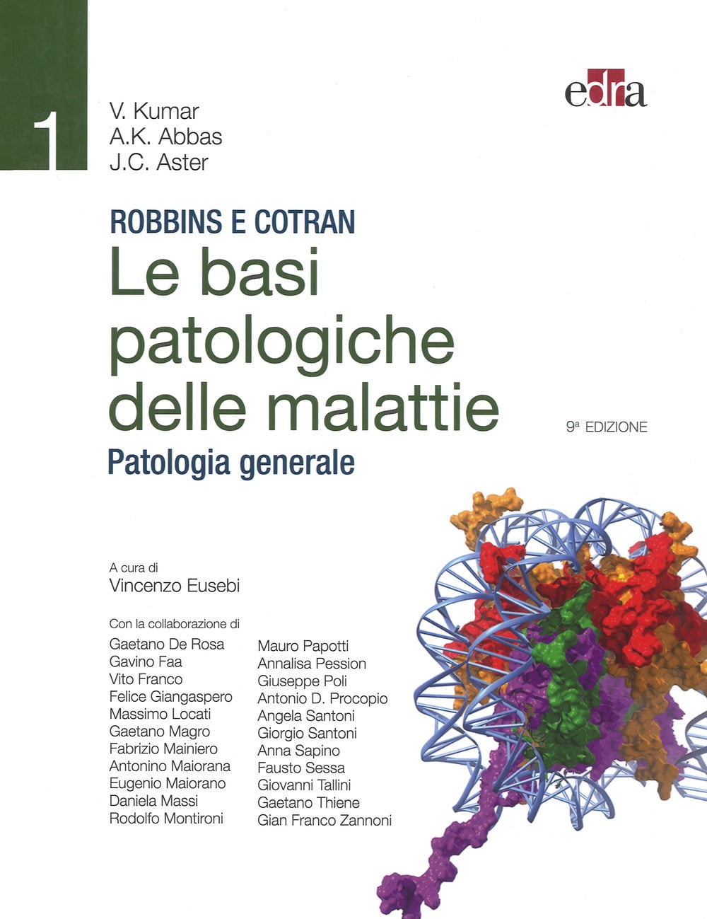 Copertina di Robbins, Cotran, Kumar, Abbas, Aster – Robbins e Cotran – Volume 1 – Patologia generale: Le basi patologiche delle malattie