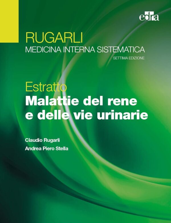 Copertina di Rugarli Medicina interna sistematica – Estratto Malattie del rene e delle vie urinarie vii EDIZ.