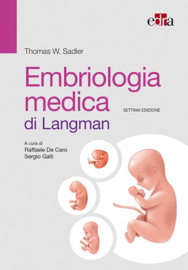 Copertina di T.W. Sadler – Embriologia medica di Langman VII Ediz.