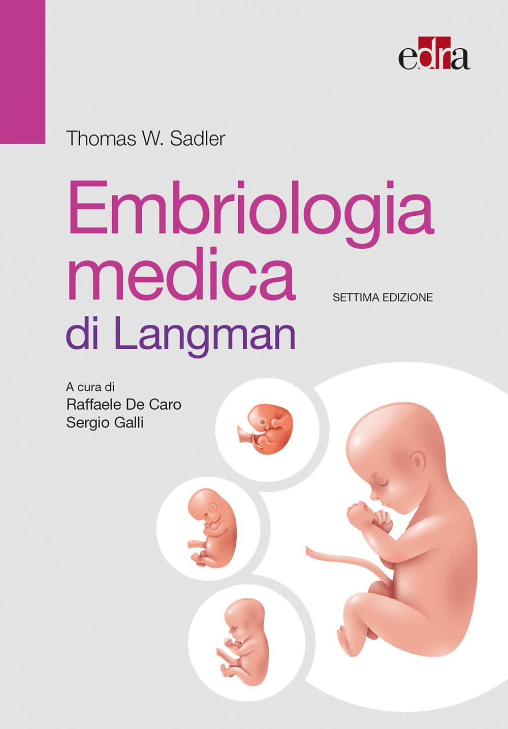 Copertina di T.W. Sadler – Embriologia medica di Langman VII Ediz.
