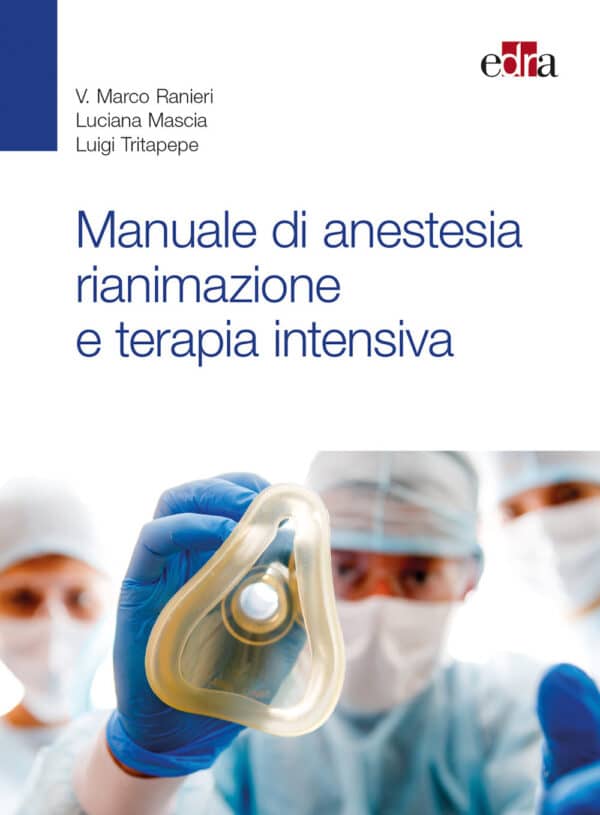 Copertina di V. Marco Ranieri, Manuale di anestesia, rianimazione e terapia intensiva